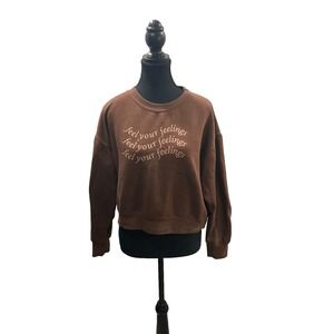 Zara Brown "Feel Your Feelings" Graphic Fleece Sweatshirt - Size Medium